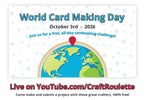 Join Craft Roulette Live for World Card Making Day and a chance to win fabulous prizes!